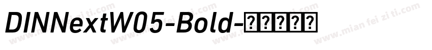 DINNextW05-Bold字体转换