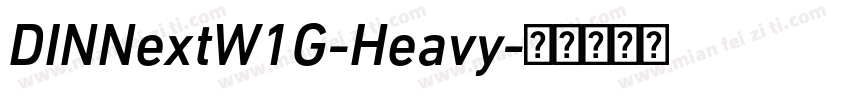 DINNextW1G-Heavy字体转换