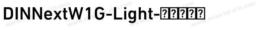 DINNextW1G-Light字体转换