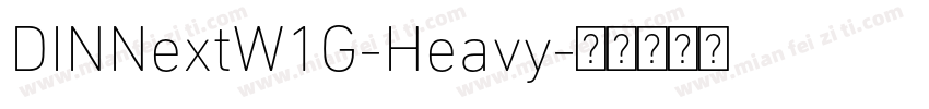 DINNextW1G-Heavy字体转换