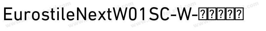 EurostileNextW01SC-W字体转换
