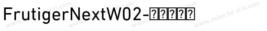 FrutigerNextW02字体转换