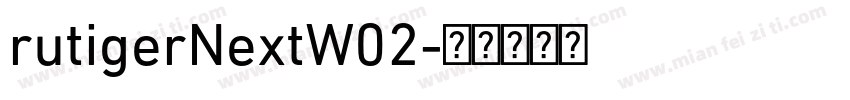 rutigerNextW02字体转换