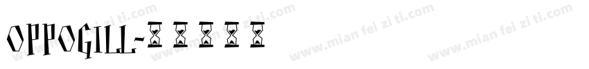 OPPOGILL字体转换