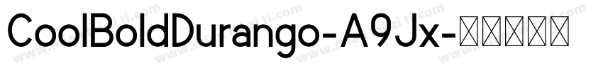 CoolBoldDurango-A9Jx字体转换