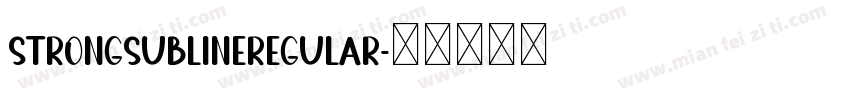 StrongSublineRegular字体转换