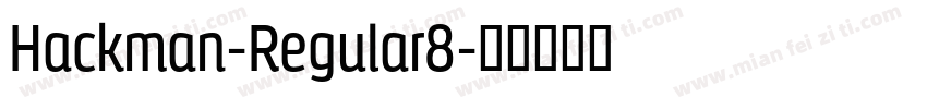 Hackman-Regular8字体转换