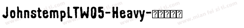 JohnstempLTW05-Heavy字体转换