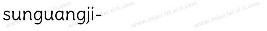sunguangji字体转换