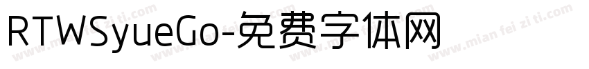 RTWSyueGo字体转换