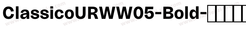ClassicoURWW05-Bold字体转换