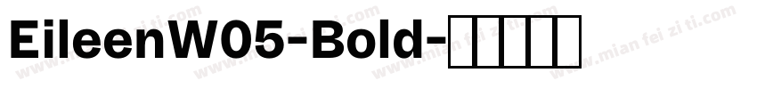 EileenW05-Bold字体转换