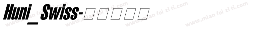 Huni_Swiss字体转换