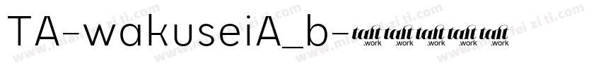 TA-wakuseiA_b字体转换