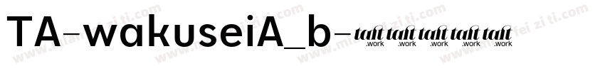 TA-wakuseiA_b字体转换