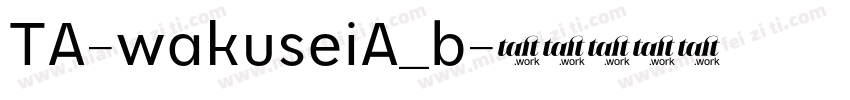 TA-wakuseiA_b字体转换