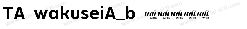 TA-wakuseiA_b字体转换