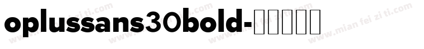 oplussans30bold字体转换