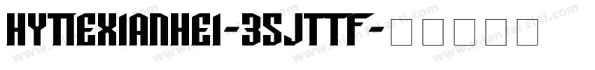 HYTieXianHei-35Jttf字体转换