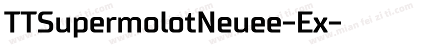 TTSupermolotNeuee-Ex字体转换