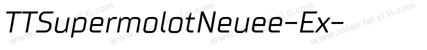 TTSupermolotNeuee-Ex字体转换