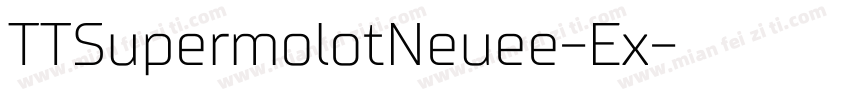 TTSupermolotNeuee-Ex字体转换