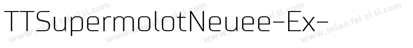 TTSupermolotNeuee-Ex字体转换