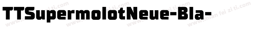 TTSupermolotNeue-Bla字体转换