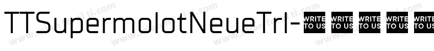TTSupermolotNeueTrl字体转换