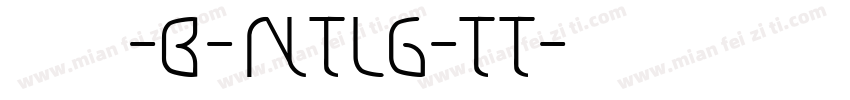 罗丹-B-NTLG-TT字体转换