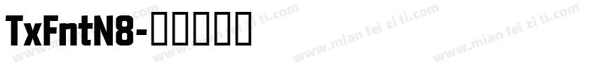 TxFntN8字体转换