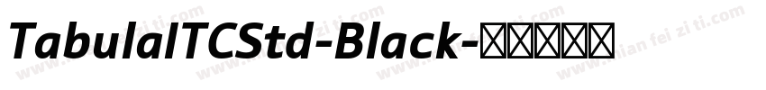 TabulaITCStd-Black字体转换