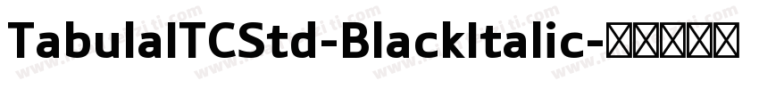TabulaITCStd-BlackItalic字体转换