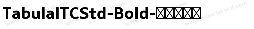 TabulaITCStd-Bold字体转换