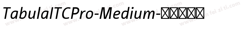 TabulaITCPro-Medium字体转换
