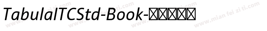 TabulaITCStd-Book字体转换