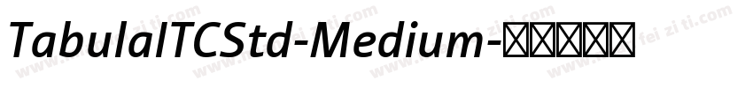 TabulaITCStd-Medium字体转换
