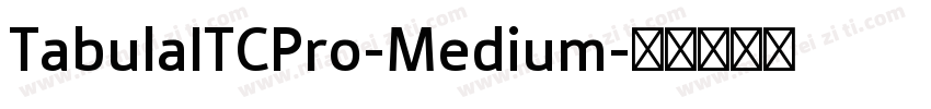 TabulaITCPro-Medium字体转换
