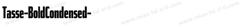 Tasse-BoldCondensed字体转换
