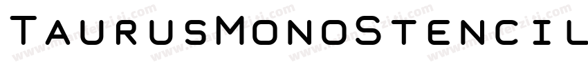 TaurusMonoStencil-Bold字体转换