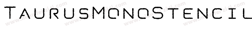 TaurusMonoStencil-Bold字体转换