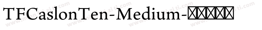 TFCaslonTen-Medium字体转换