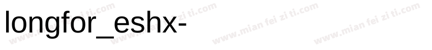 longfor_eshx字体转换