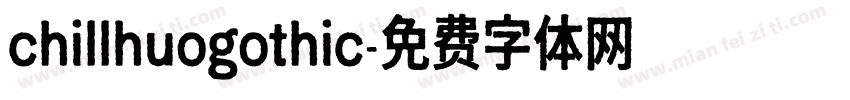 chillhuogothic字体转换