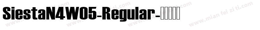 SiestaN4W05-Regular字体转换