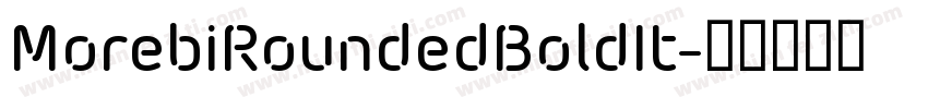 MorebiRoundedBoldIt字体转换