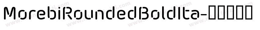 MorebiRoundedBoldIta字体转换