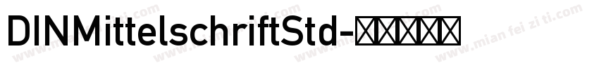 DINMittelschriftStd字体转换