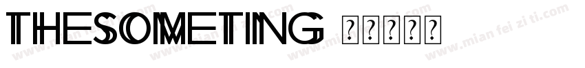 thesometing字体转换