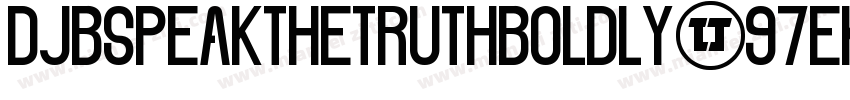 DjbSpeakTheTruthBoldly-97EK字体转换